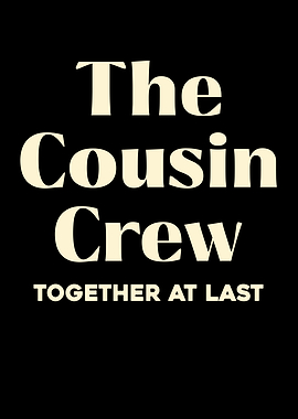 The Cousin Crew Together At Last