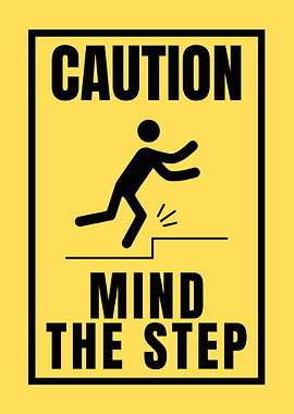 Caution – Mind The Step Safety Sign