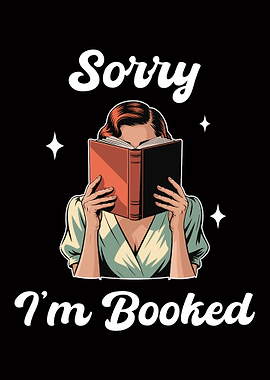 Sorry I'm Booked Reading Woman