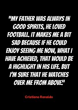 cristiano ronaldo quote on father