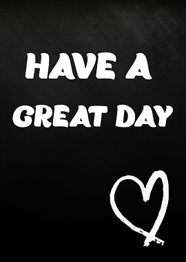 Have a Great Day with Heart