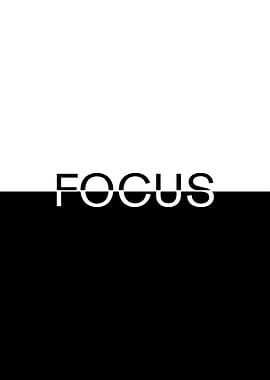 Focus Black and White Minimalist Art