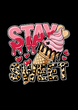 Stay Sweet Ice Cream Design