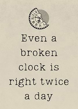 Broken Clock Inspirational Quote