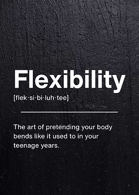 Flexibility - Funny Fitness Definition