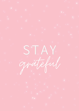Stay Grateful Pink Sparkle