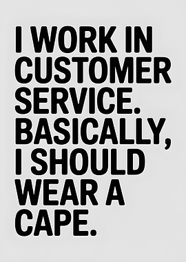 Customer Service Cape Text Art