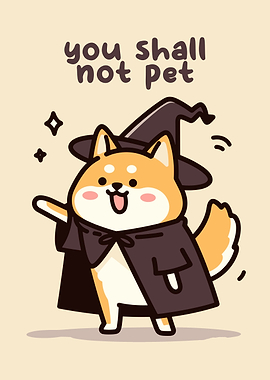 You Shall Not Pet Shiba Inu Wizard