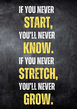 Start Know Stretch Grow