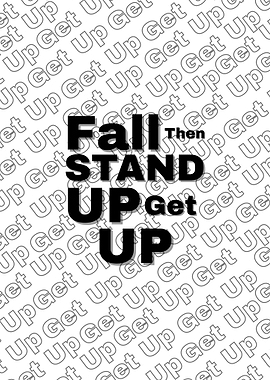 Fall Then Stand Up Get Up