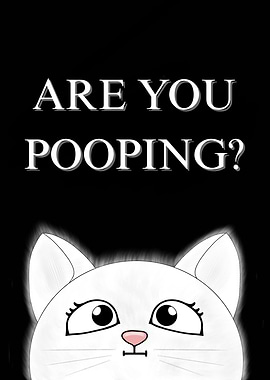Are You Pooping? Cat Cartoon