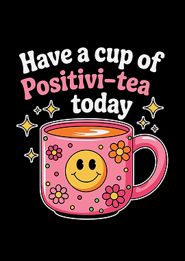 Positivi-tea cup with smiley face
