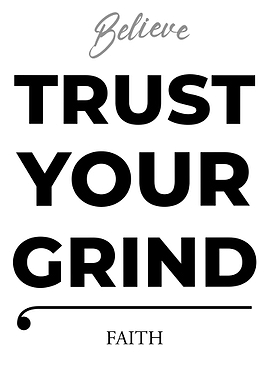 Believe, Trust Your Grind, Faith – Light Edition