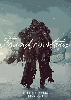 Frankenstein: Only Monsters Play God