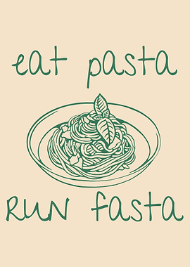 Eat Pasta Run Fasta Illustration