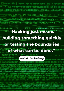 Mark Zuckerberg Hacking Quote
