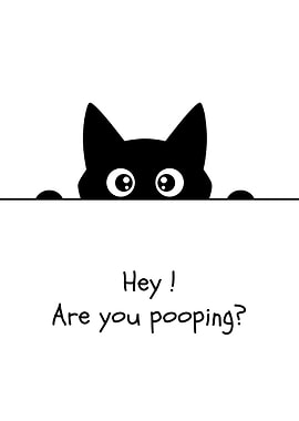 Are You Pooping- Funny Cat Bathroom Art