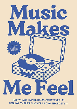 Music Makes Me Feel Poster