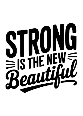 Strong is the New Beautiful