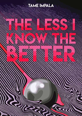 Tame Impala - The Less I Know