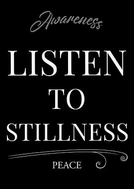 Listen to Stillness: Awareness and Peace – Dark Edition