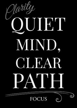 Quiet Mind, Clear Path - Focus – Dark Edition