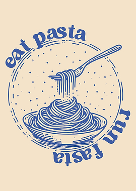 Eat Pasta Run Fasta Illustration