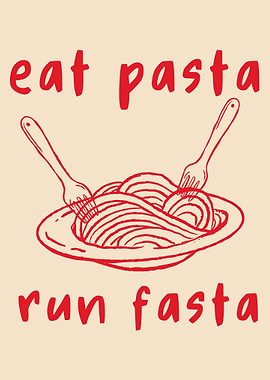 Eat Pasta Run Fasta Illustration