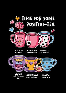 Time for Some Positivi-Tea