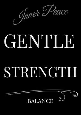 Inner Peace, Gentle Strength, Balance – Dark Edition