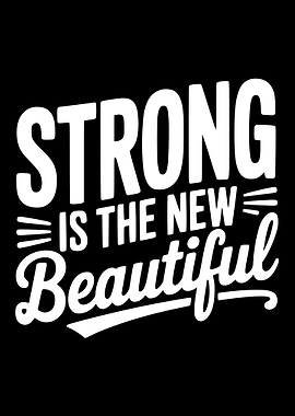 Strong is the New Beautiful