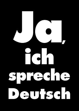 Ja, ich spreche Deutsch