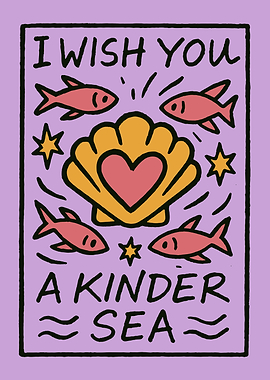 I Wish You a Kinder Sea Cute Poster
