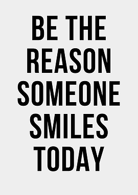 Inspirational Quote: Be the Reason