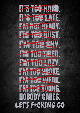 Nobody Cares Lets Go, Life and Gym Motivation