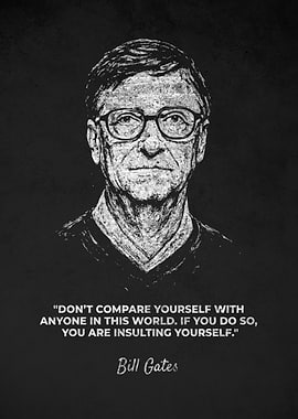 Bill Gates Inspirational Dont Compare Quotes
