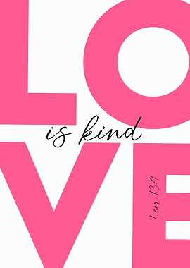Love is Kind Pink Typography Art