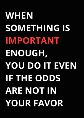 Motivational Quote: Important Enough