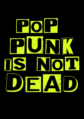 Pop Punk Is Not Dead