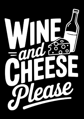 Wine and Cheese Please Graphic