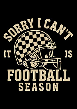 Sorry I Can't Football Season