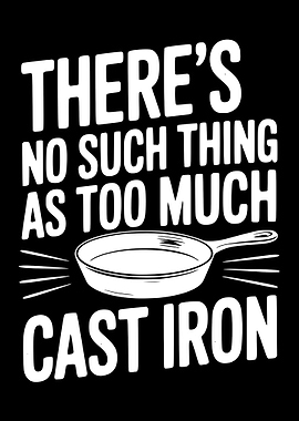 Cast Iron Cooking Quote