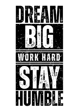 Inspirational Quote: Dream Big, Stay Humble