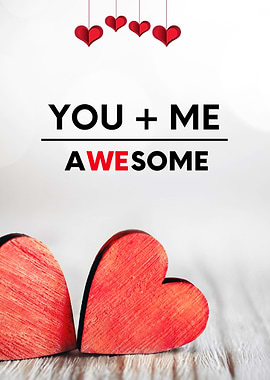 You and Me Awesome Valentine's Day