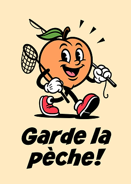 Garde la pêche !