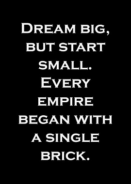 Dream Big, Start Small Text Art
