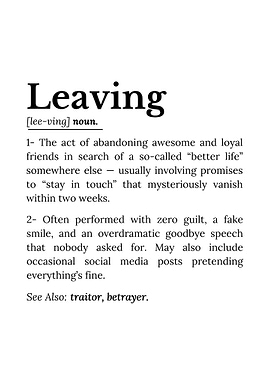 Humorous Definition of Leaving