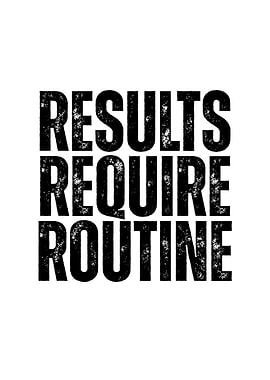 Results Require Routine Motivational Text