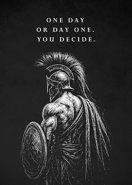 Spartan Warrior with Motivational Decide Quote