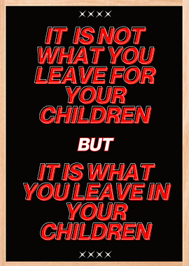 Legacy for Children - Inspirational Quote